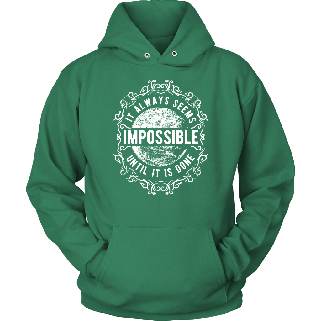 It Always Seems Impossible Until It Is Done | Men's