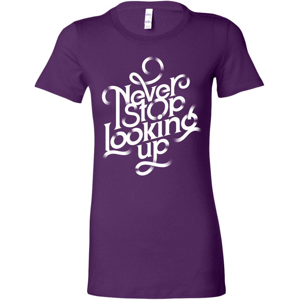 Never Stop Looking Up | Women's