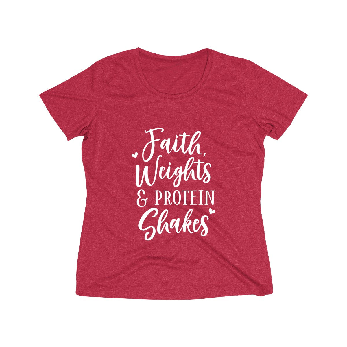 Faith, Weights And Protein Shakes | Women's Heather Wicking Tee
