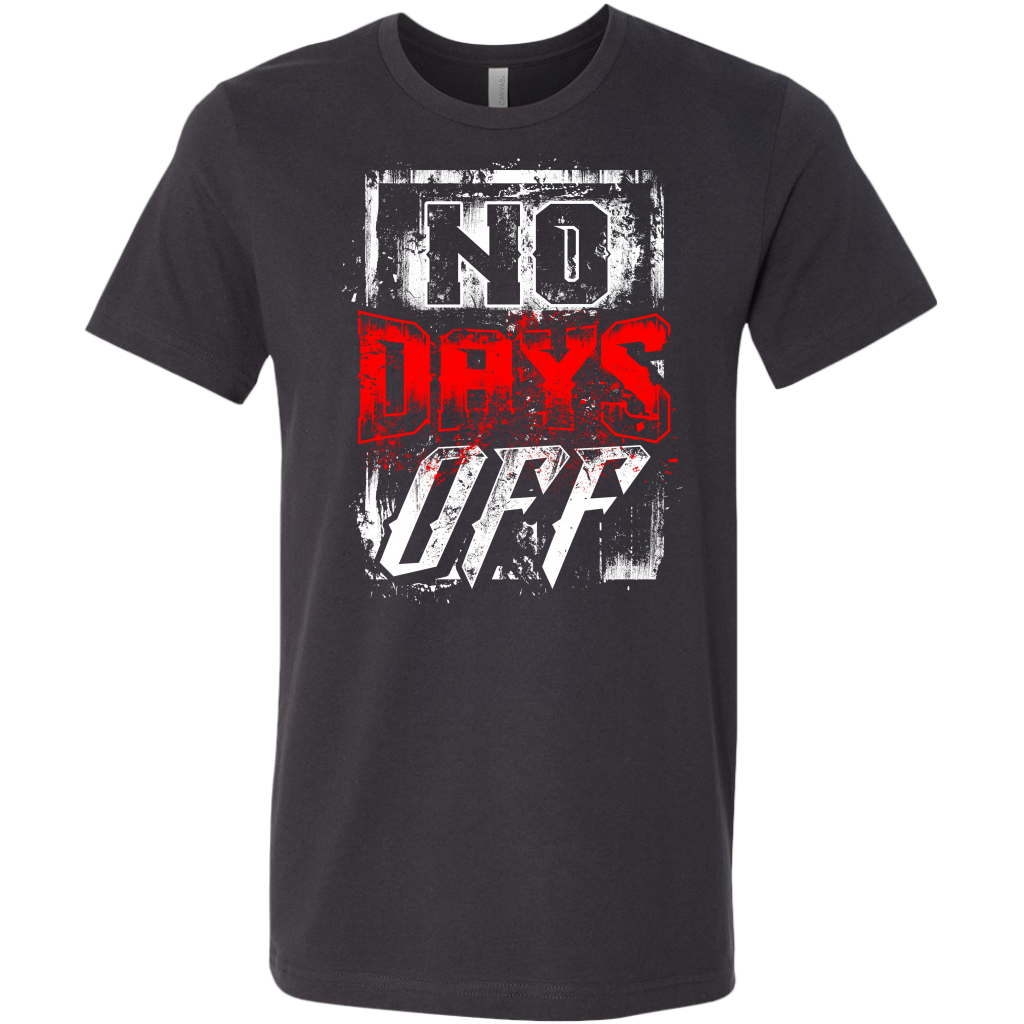 No Days Off | Men's T-Shirt