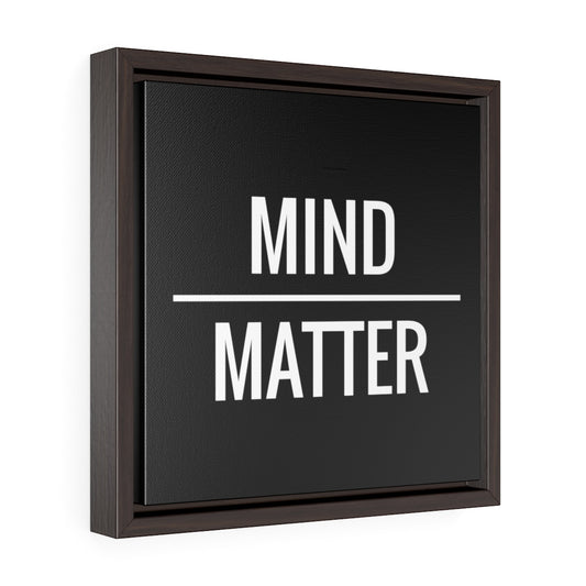 Mind Over Matter | Framed Gallery Canvas