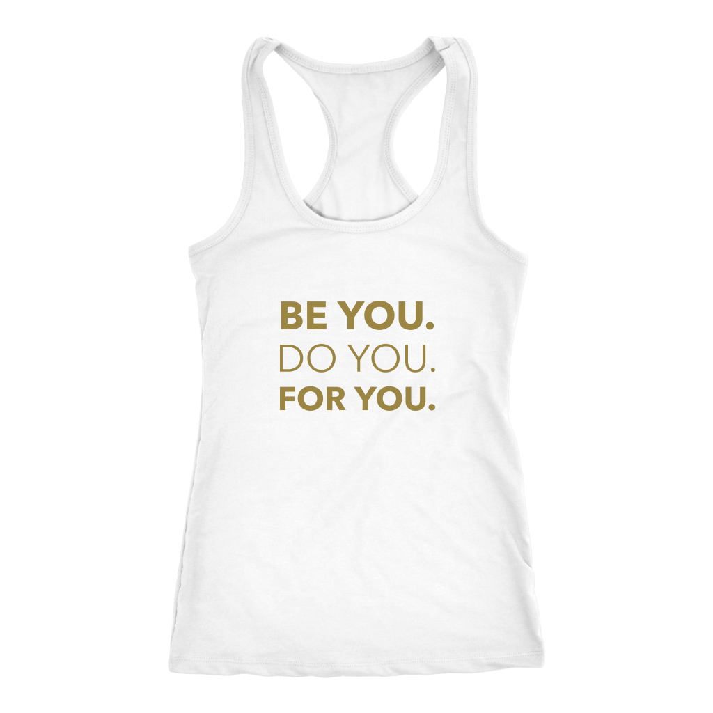 Be You Do You For You | Women's