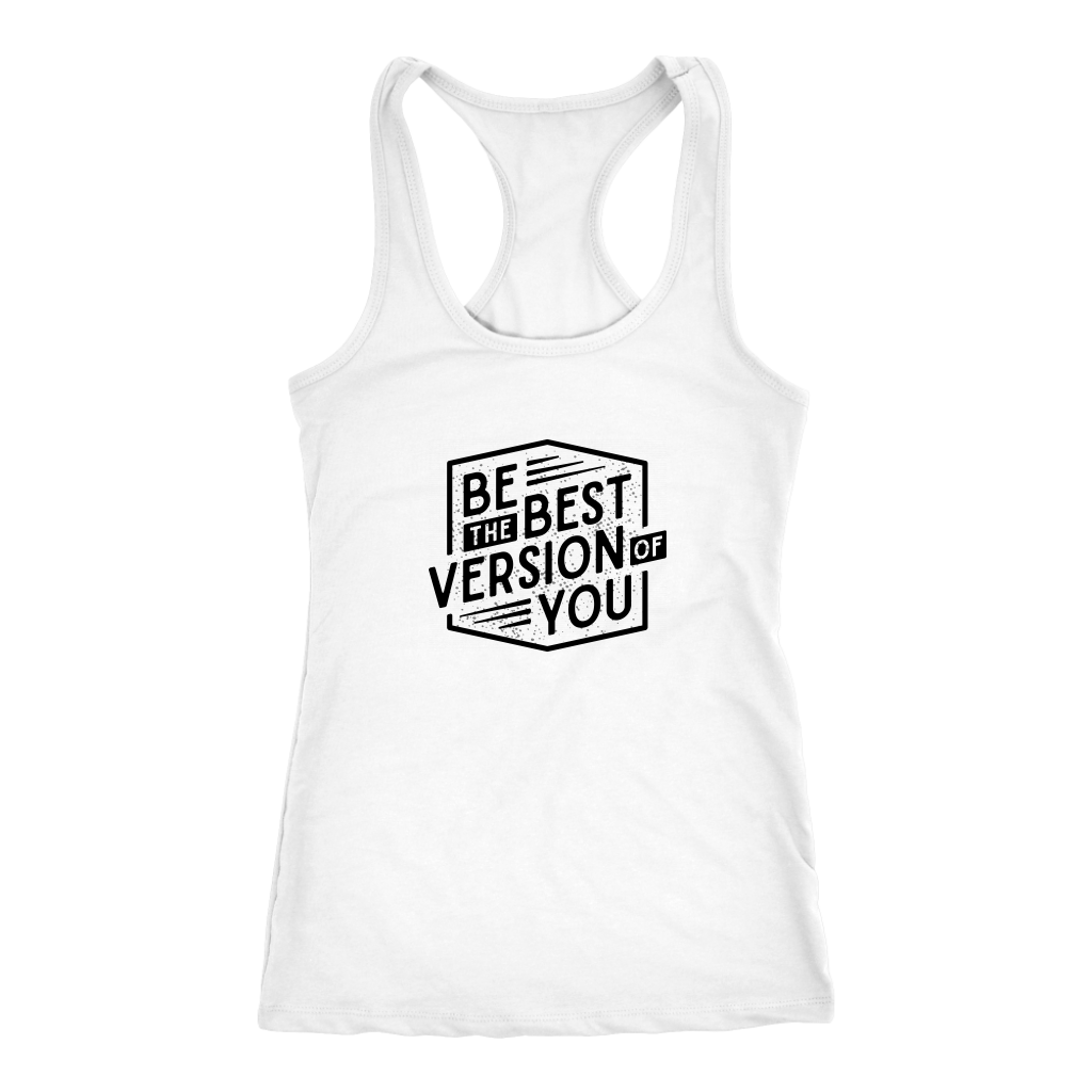 Be The Best Version Of You | Women's