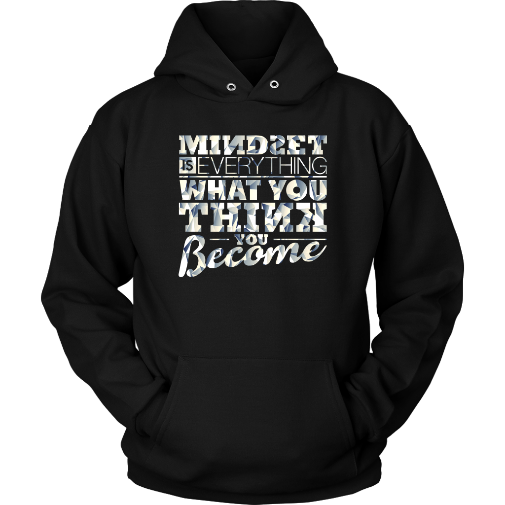 Mindset Is Everything What You Think You Become | Women's