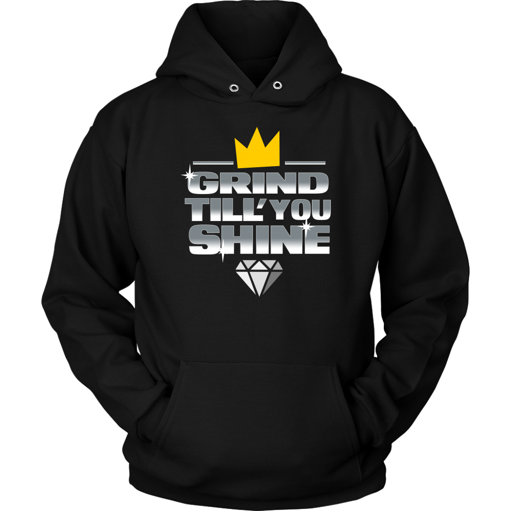 Grind Till You Shine | Hoodie