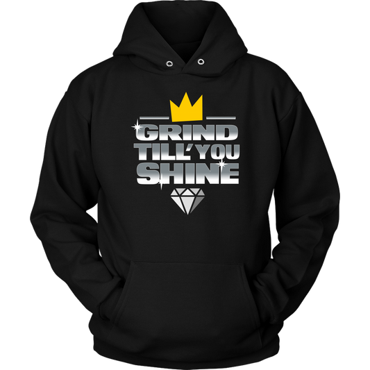 Grind Till You Shine | Hoodie