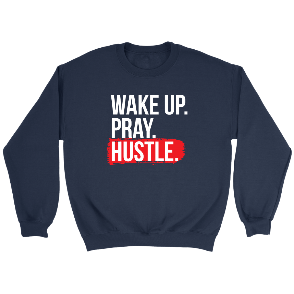 Wake Up Pray Hustle | Women's
