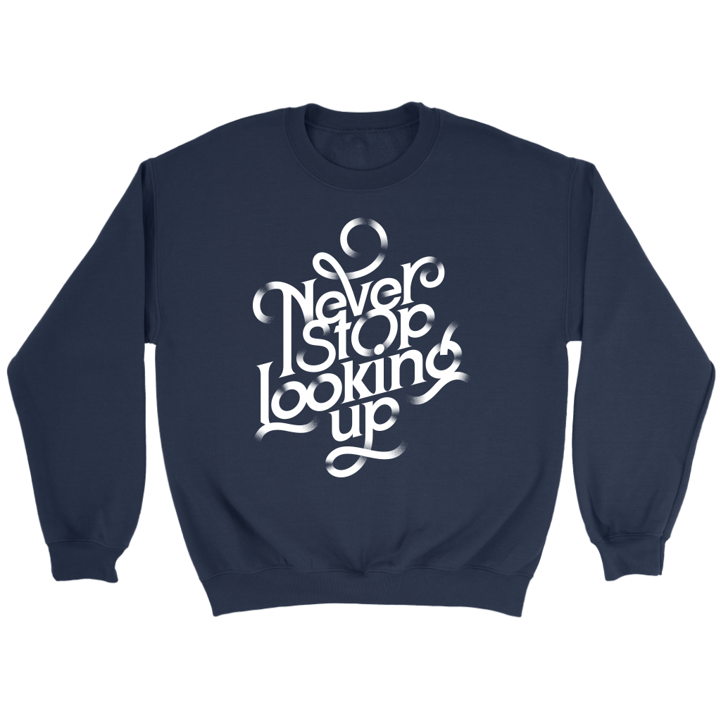 Never Stop Looking Up | Women's