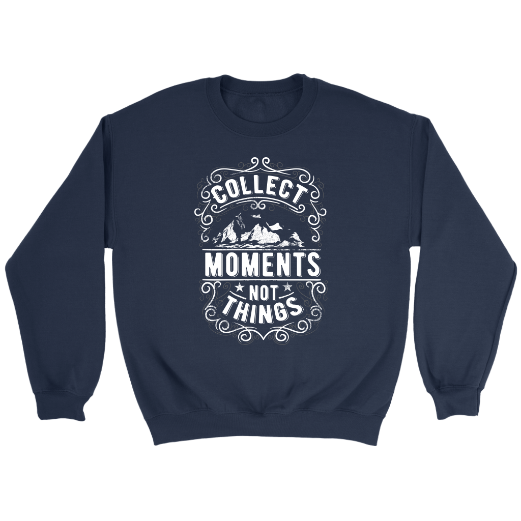 Collect Moments Not Things | Men's