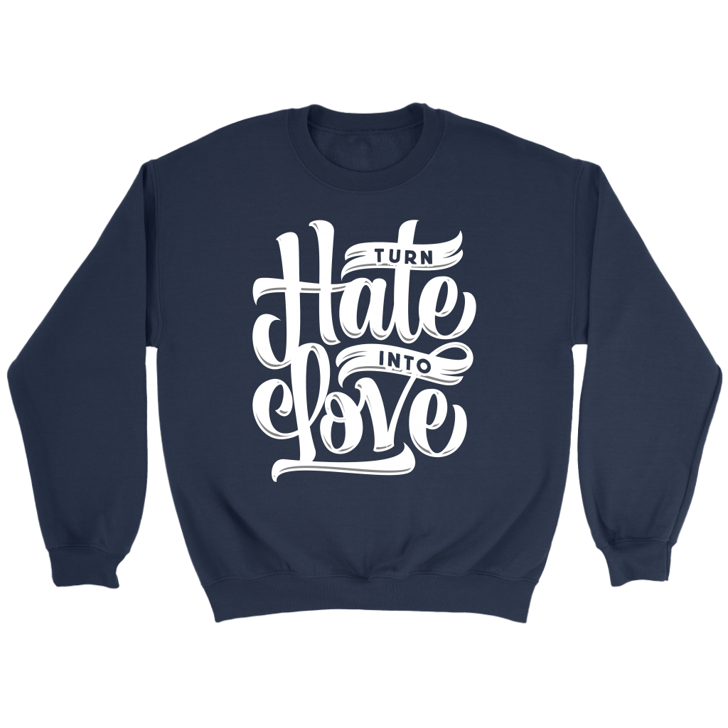 Turn Hate Into Love | Men's