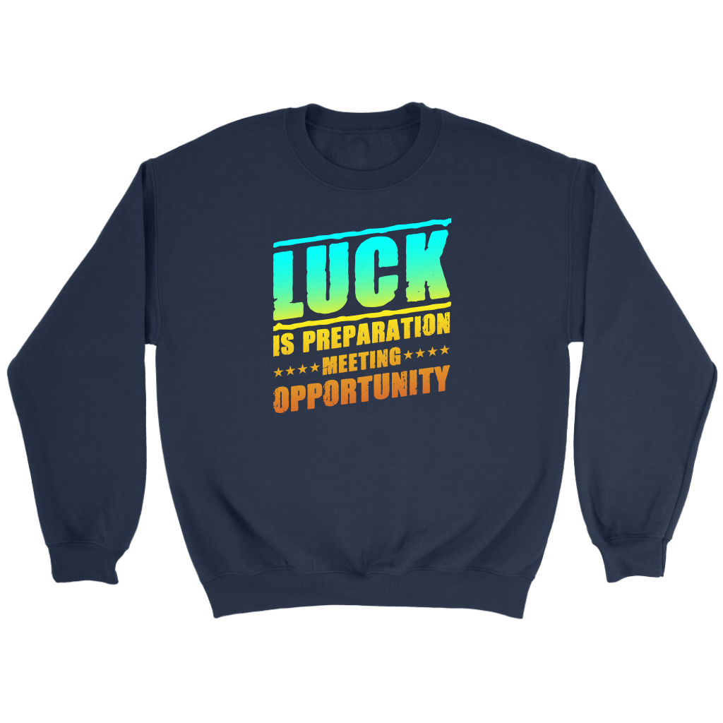 Luck Is Preparation Meeting Opportunity | Women's