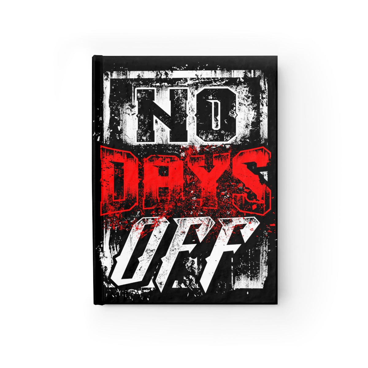 No Days Off | Blank Journal