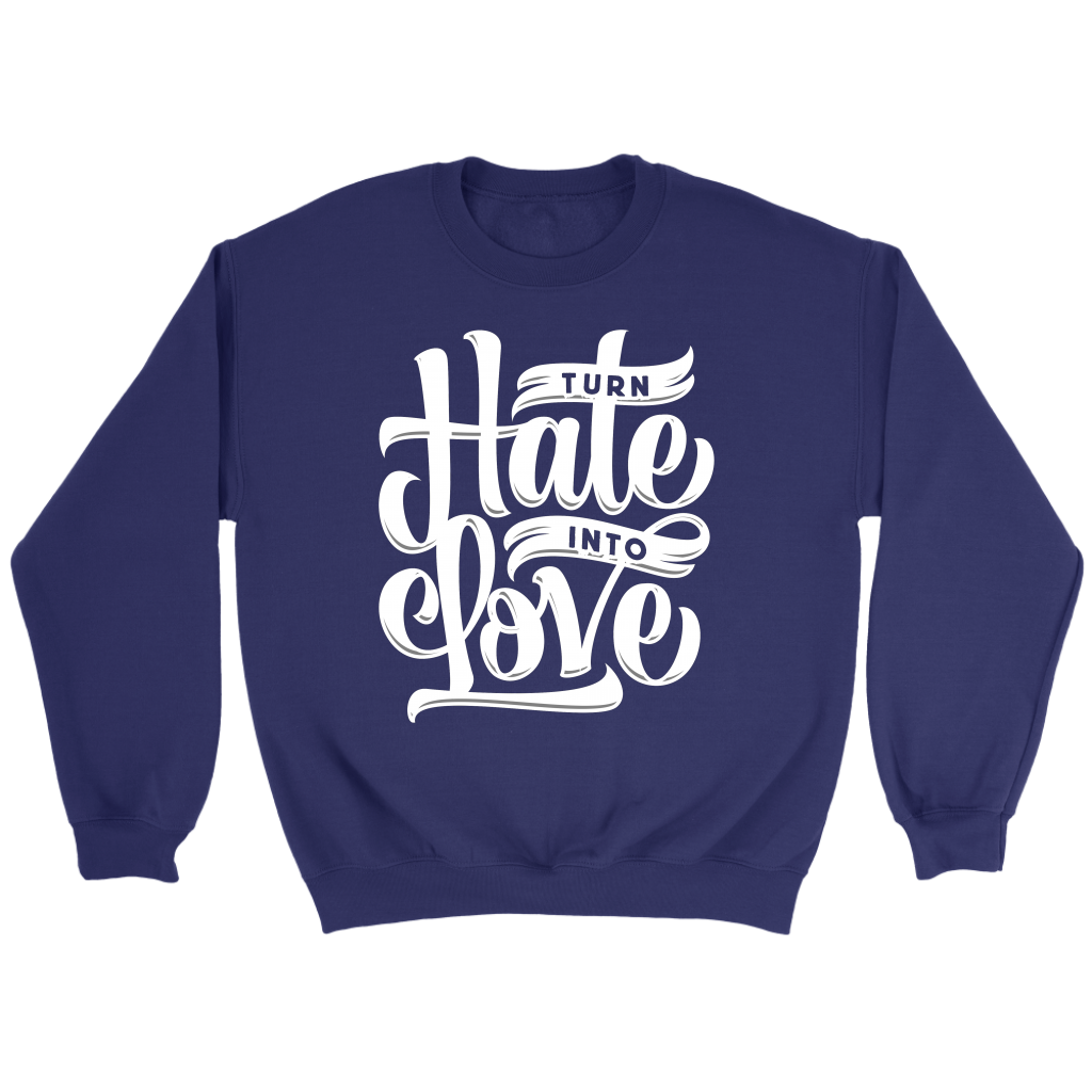 Turn Hate Into Love | Women's