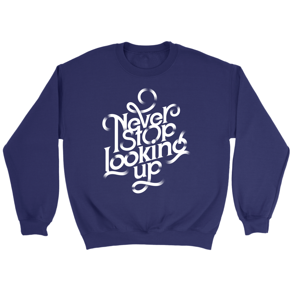 Never Stop Looking Up | Women's