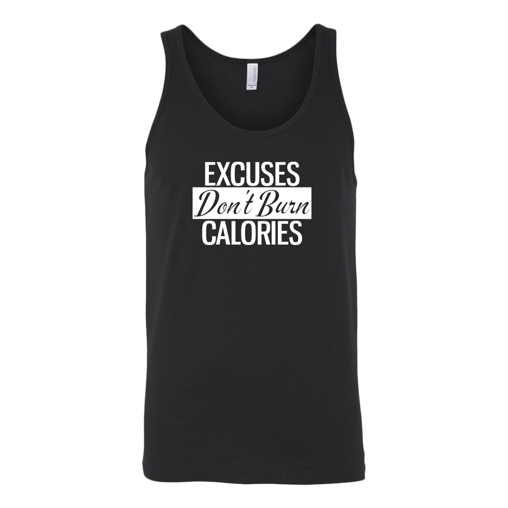 Excuses Don't Burn Calories | Women's