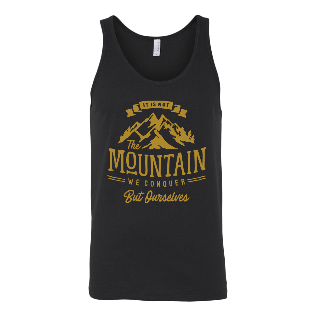 It's Not The Mountain We Conquer But Ourselves | Men's