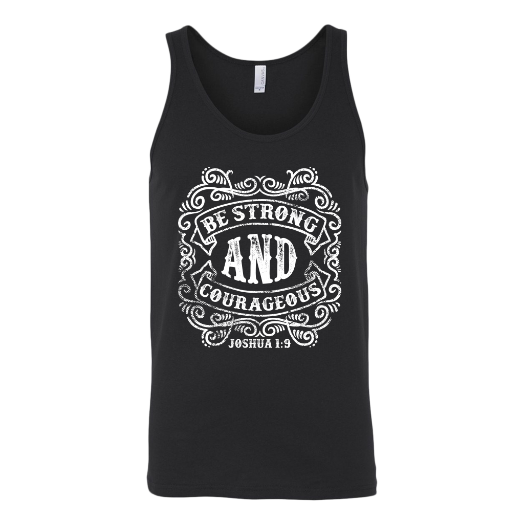 Be Strong And Courageous | Men's