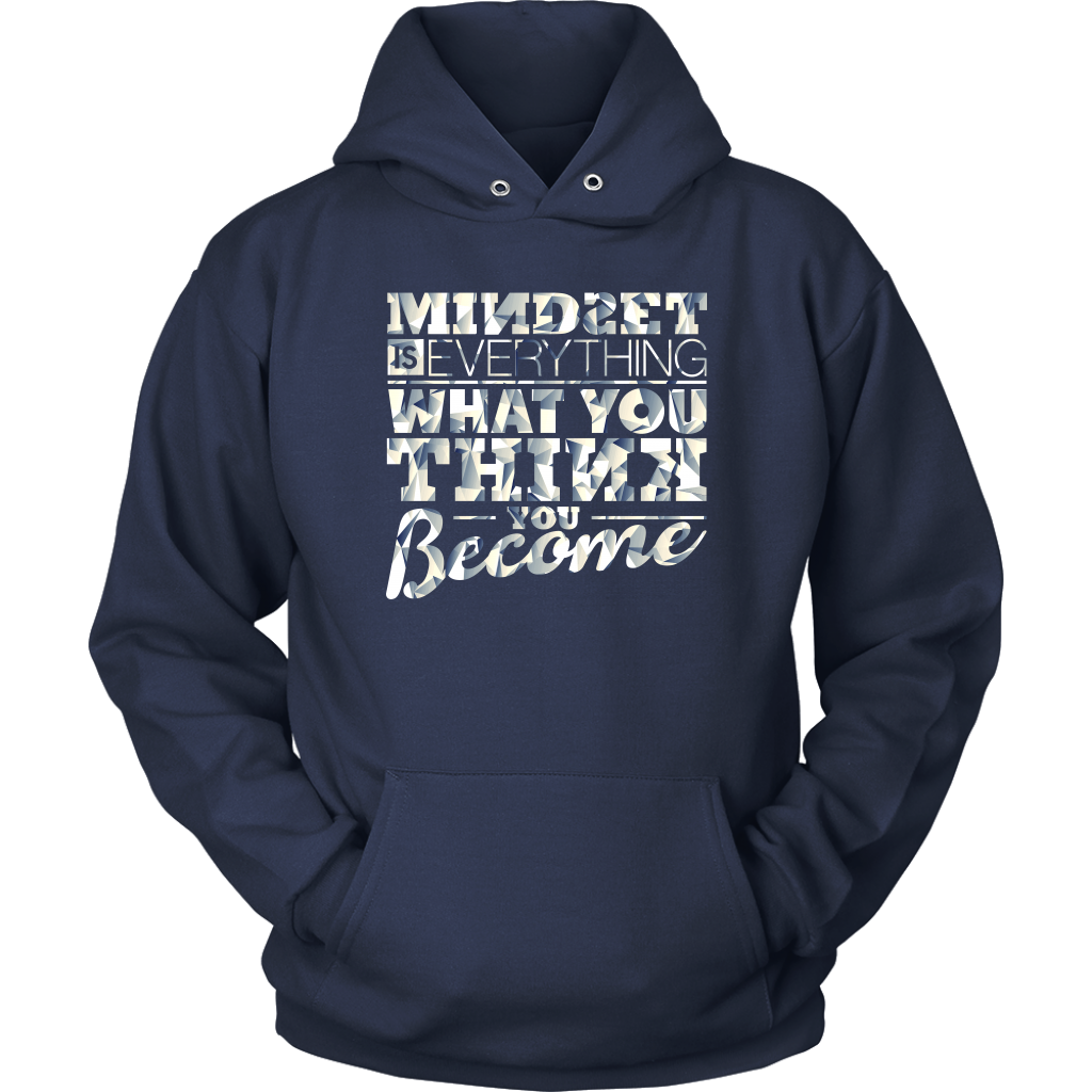 Mindset Is Everything What You Think You Become | Women's