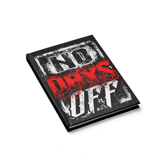 No Days Off | Blank Journal