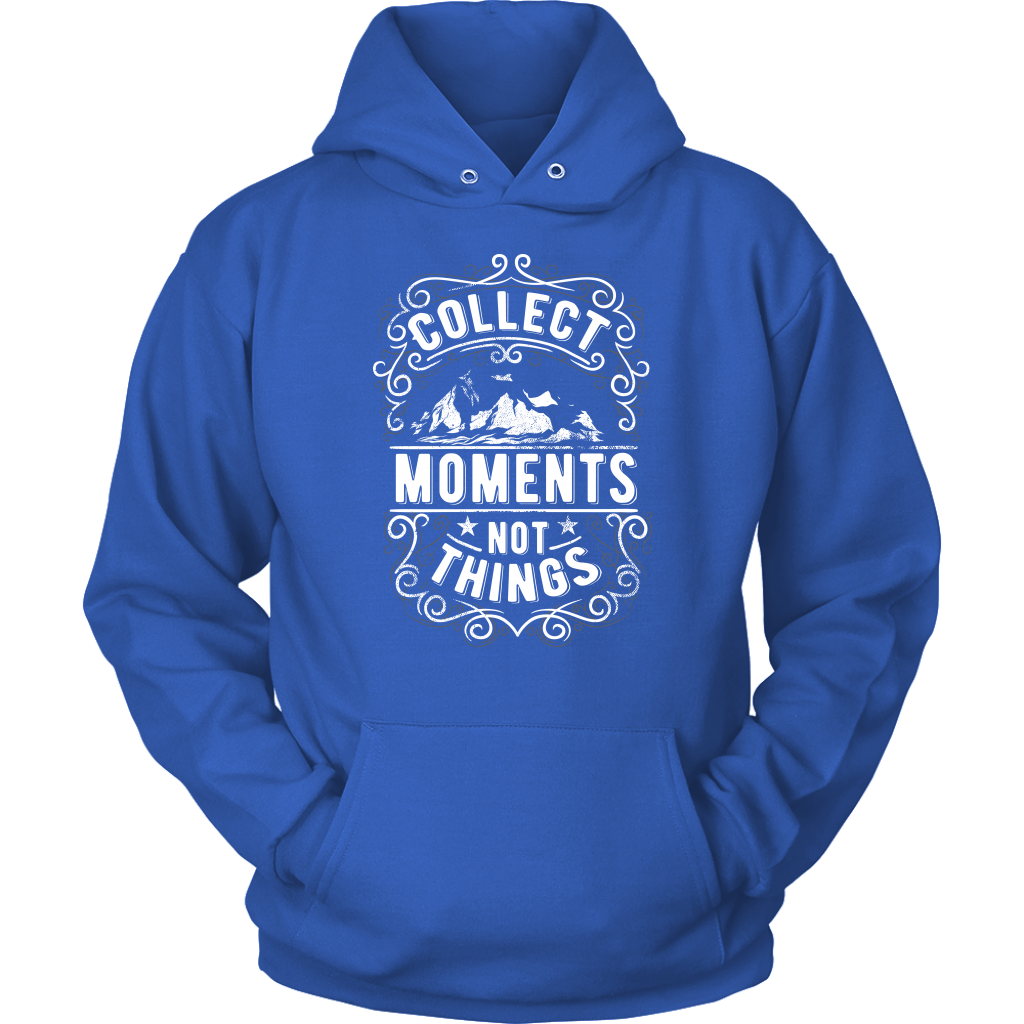Collect Moments Not Things | Women's