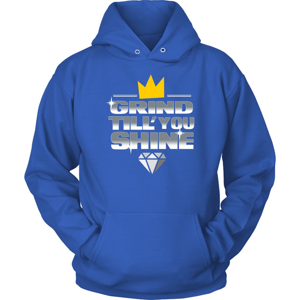 Grind Till You Shine | Hoodie
