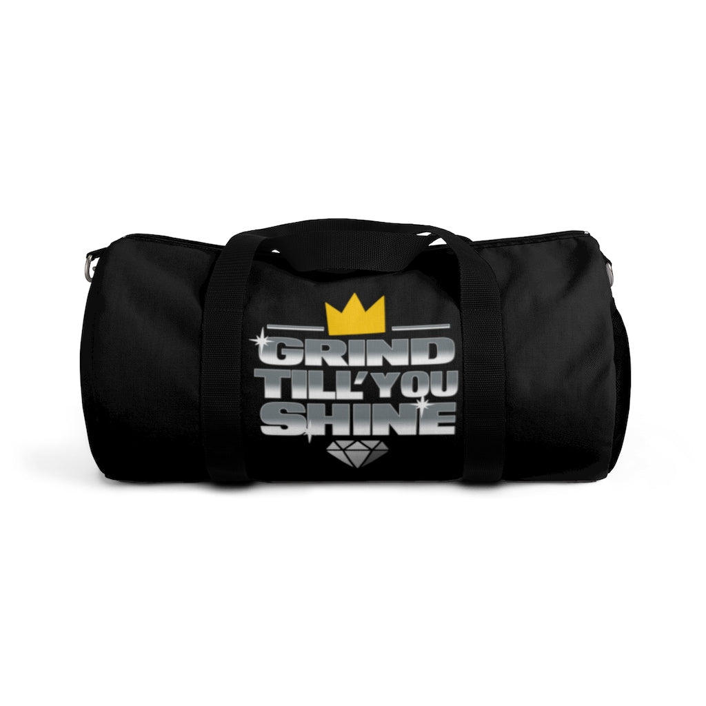 Grind Till You Shine | Duffel Bag
