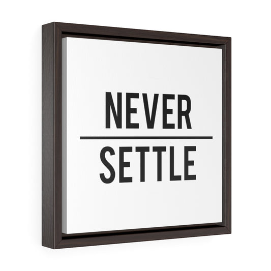 Never Settle Light | Framed Gallery Canvas
