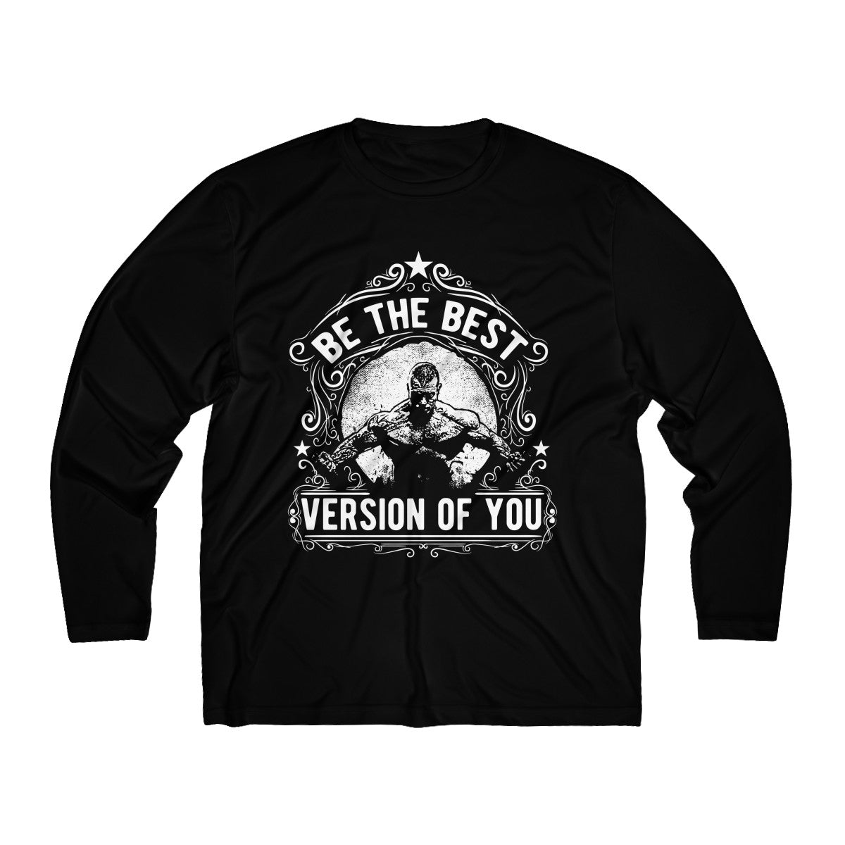 Be The Best Version Of You | Men's Long Sleeve Moisture Absorbing Tee