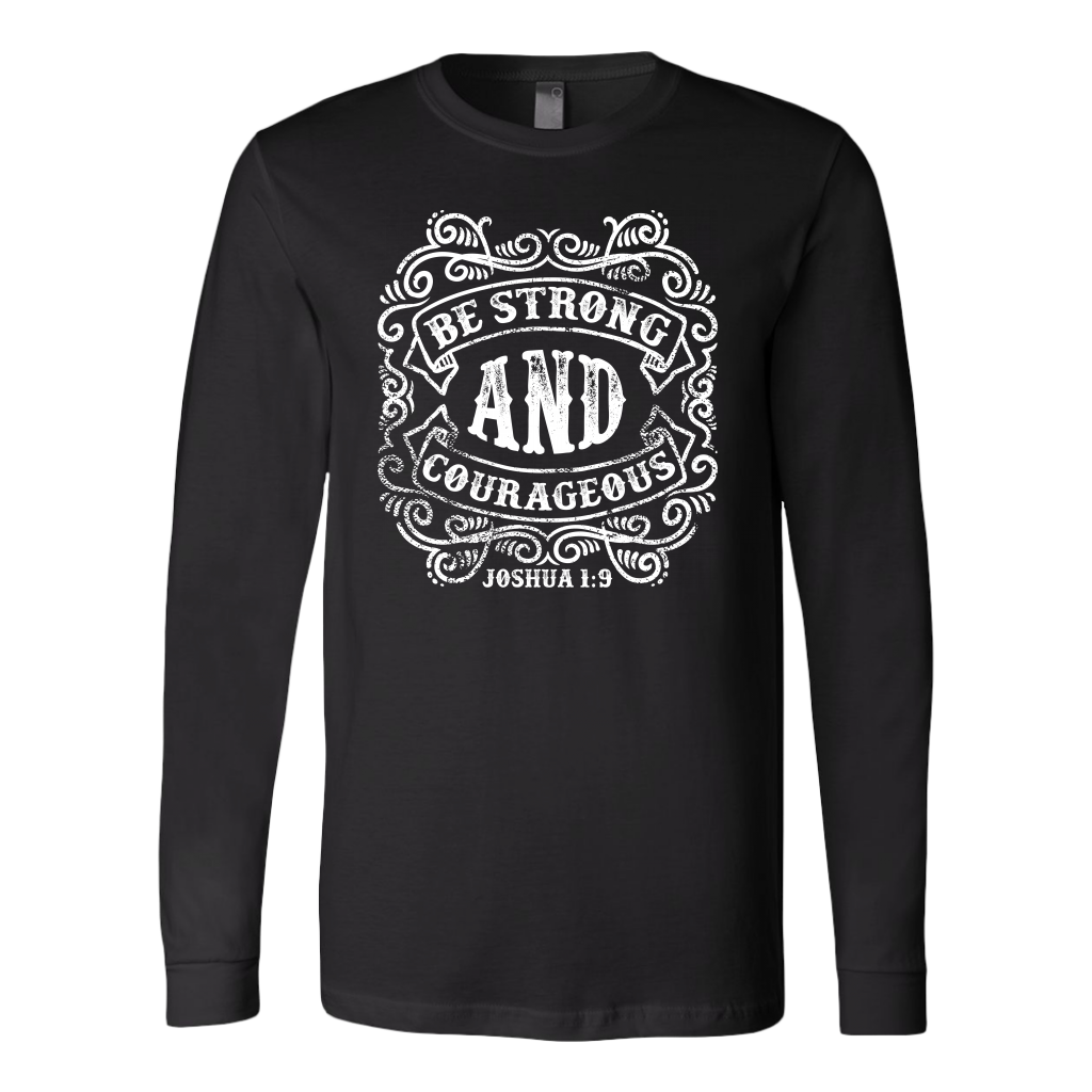 Be Strong And Courageous | Men's