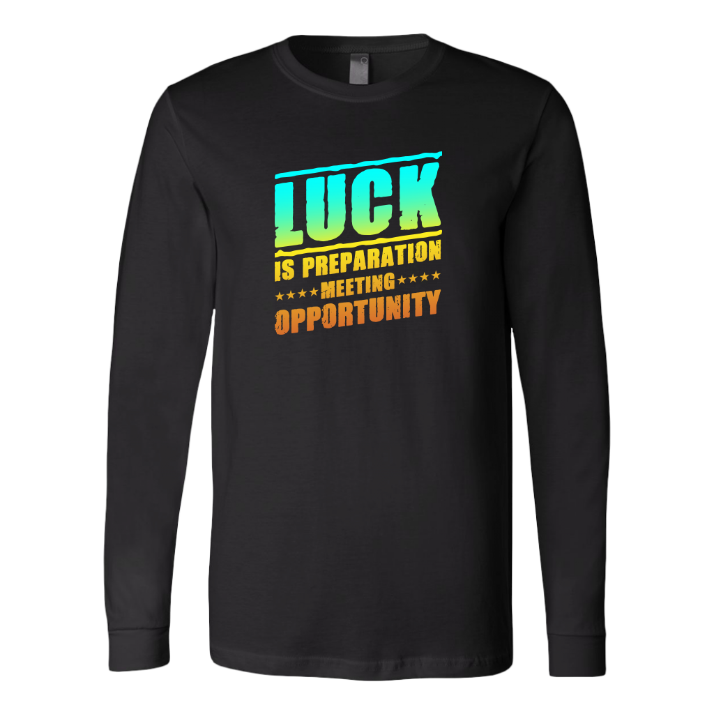 Luck Is Preparation Meeting Opportunity | Men's