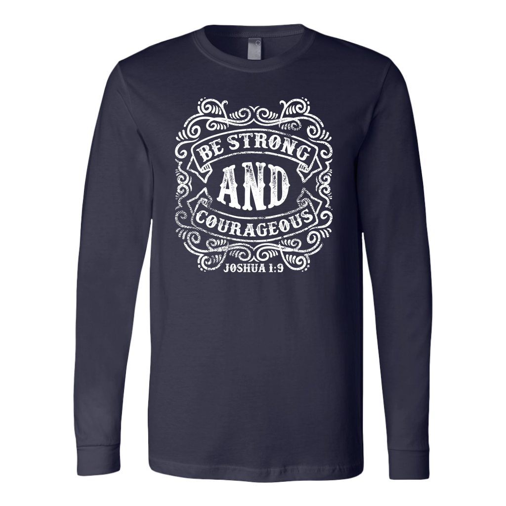 Be Strong And Courageous | Men's