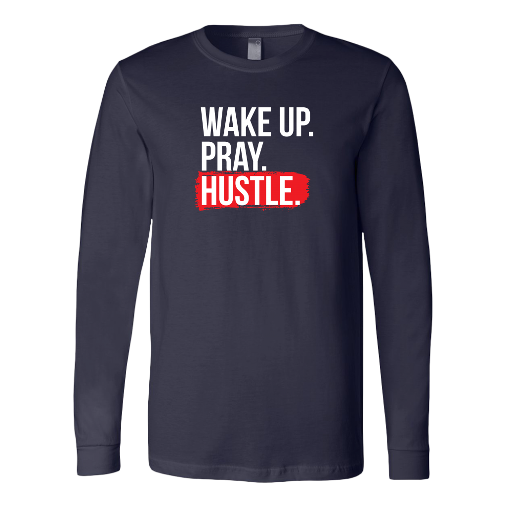 Wake Up Pray Hustle | Men's