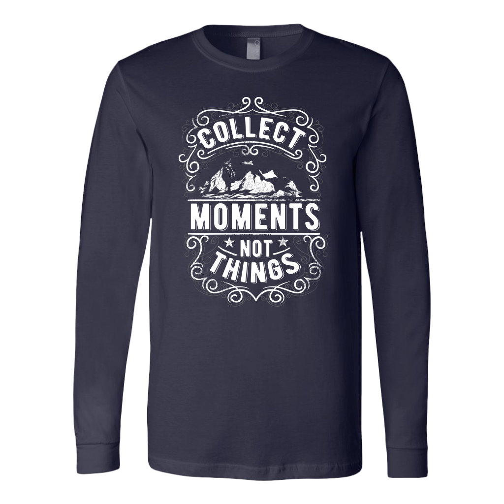 Collect Moments Not Things | Men's
