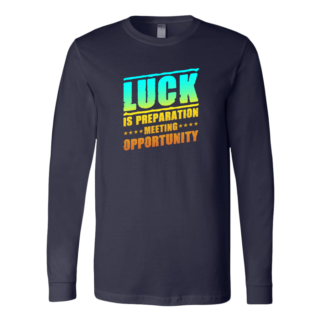 Luck Is Preparation Meeting Opportunity | Men's