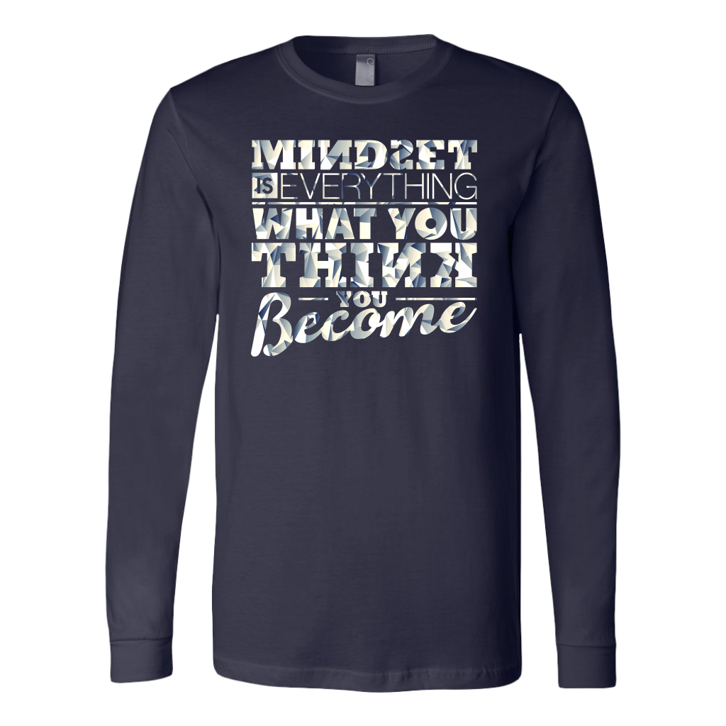 Mindset Is Everything What You Think You Become | Men's