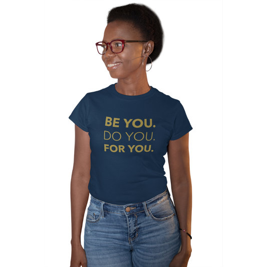 Be You Do You For You | Women's