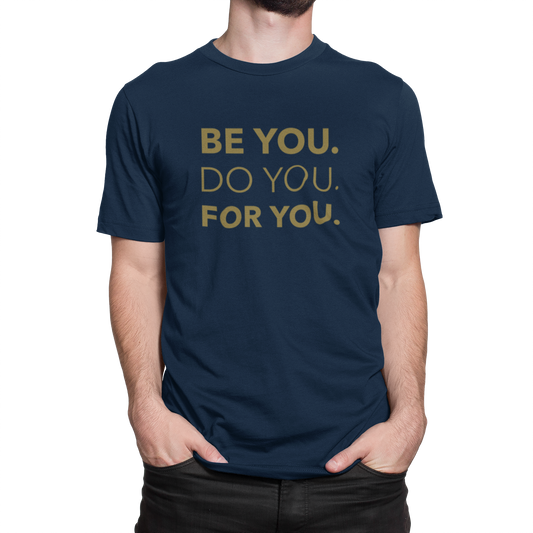 Be You Do You For You | Men's