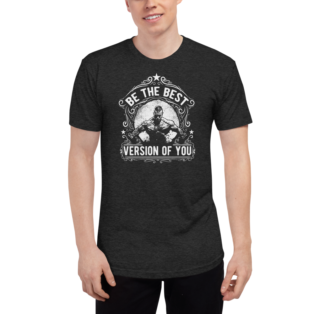 Be The Best Version Of You | Men's Heather Dri-Fit Tee