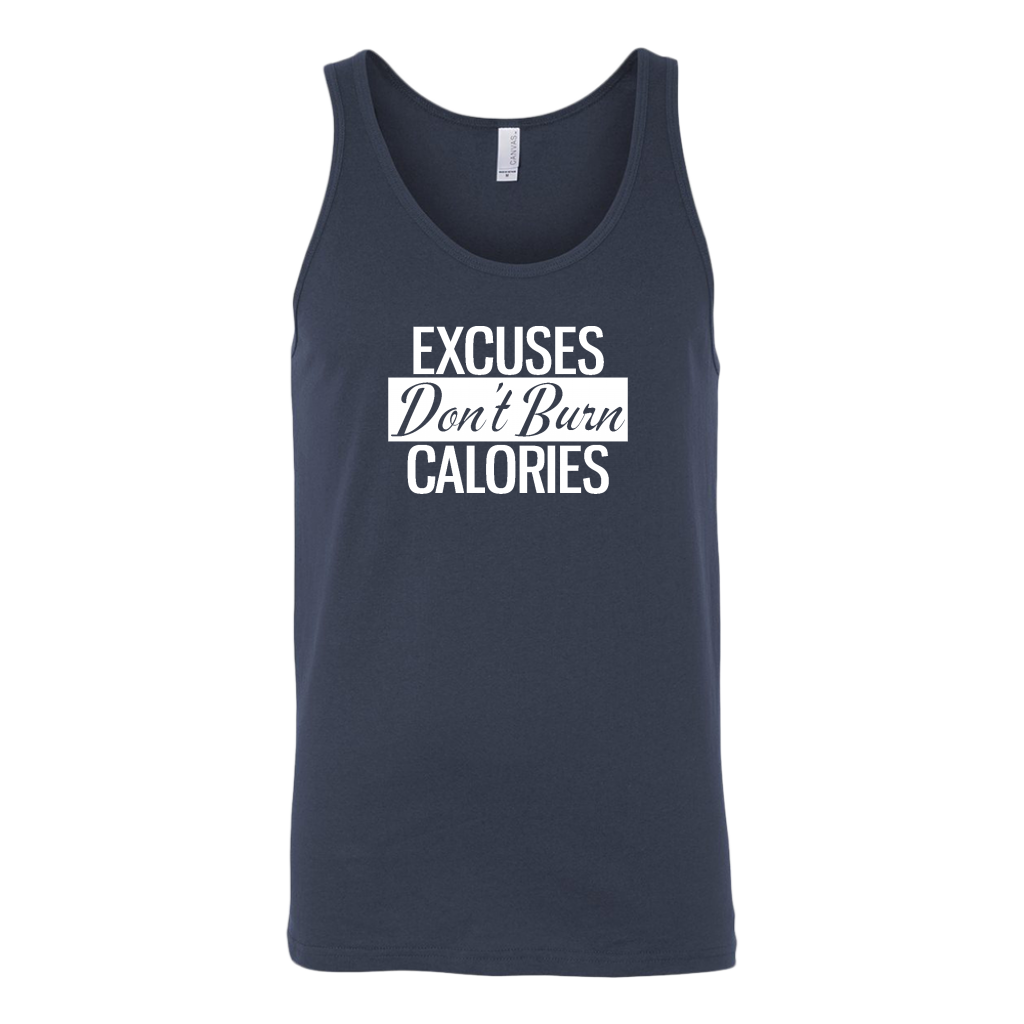 Excuses Don't Burn Calories | Women's