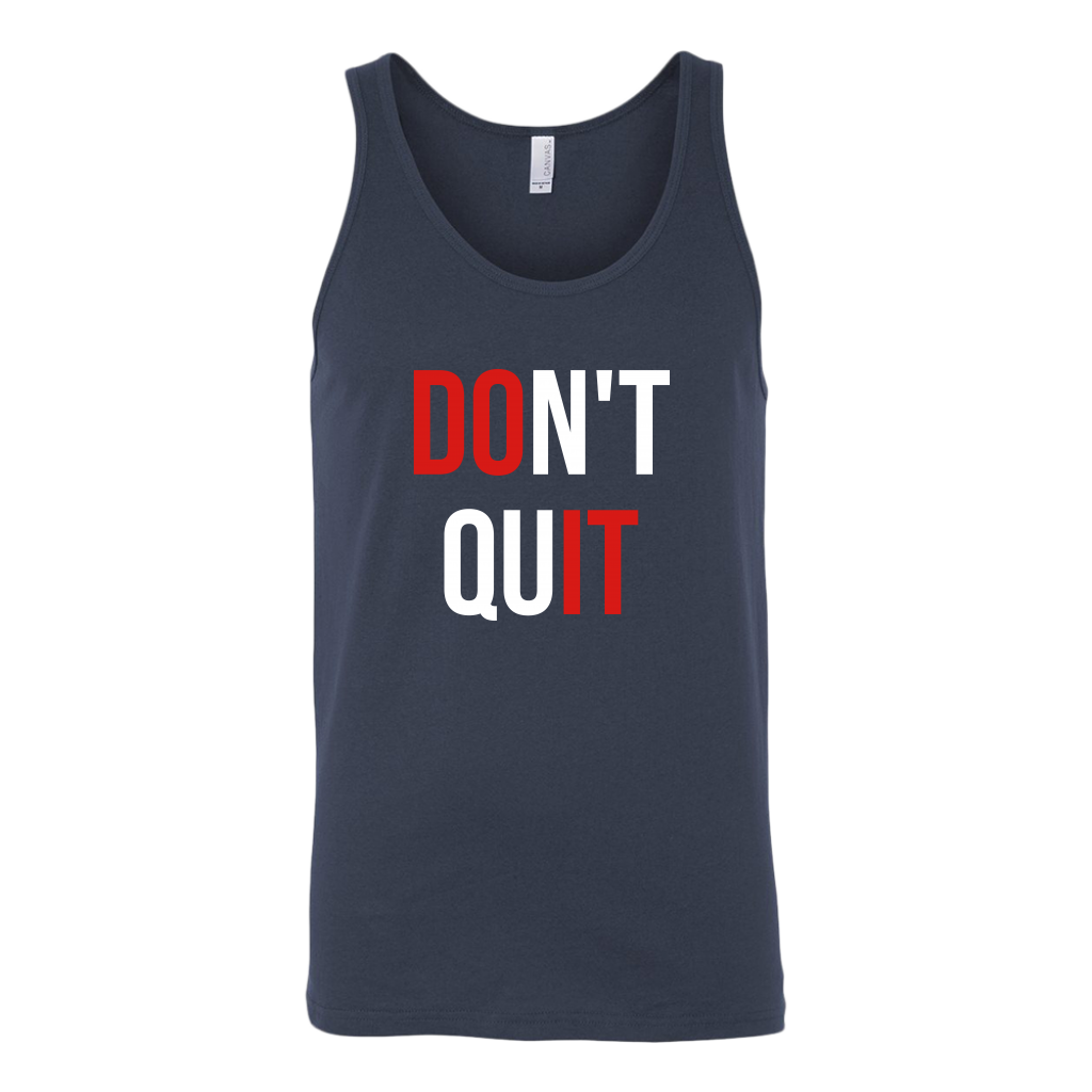 Don't Quit | Unisex