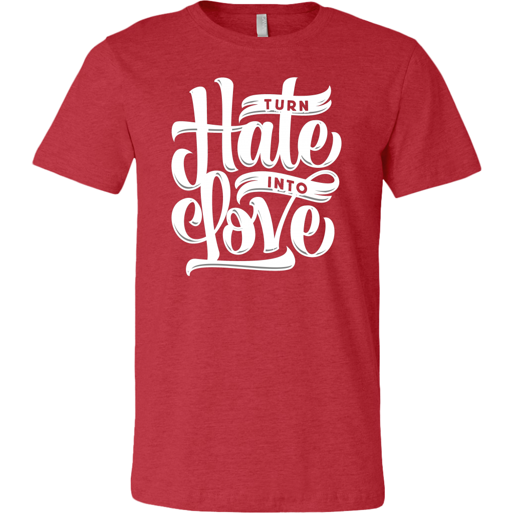 Turn Hate Into Love | Men's