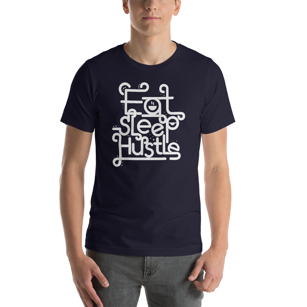 Eat, Sleep, Hustle | Men's