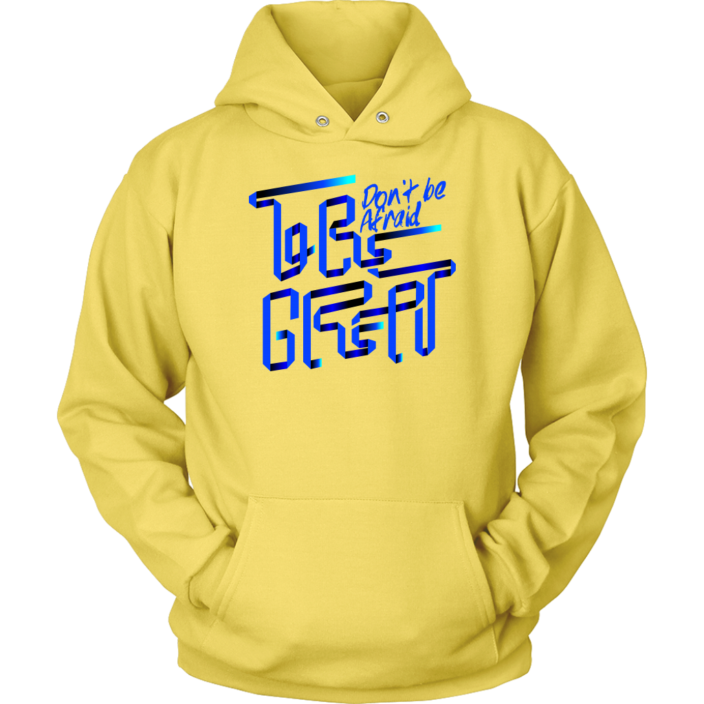 Don't Be Afraid To Be Great | Women's