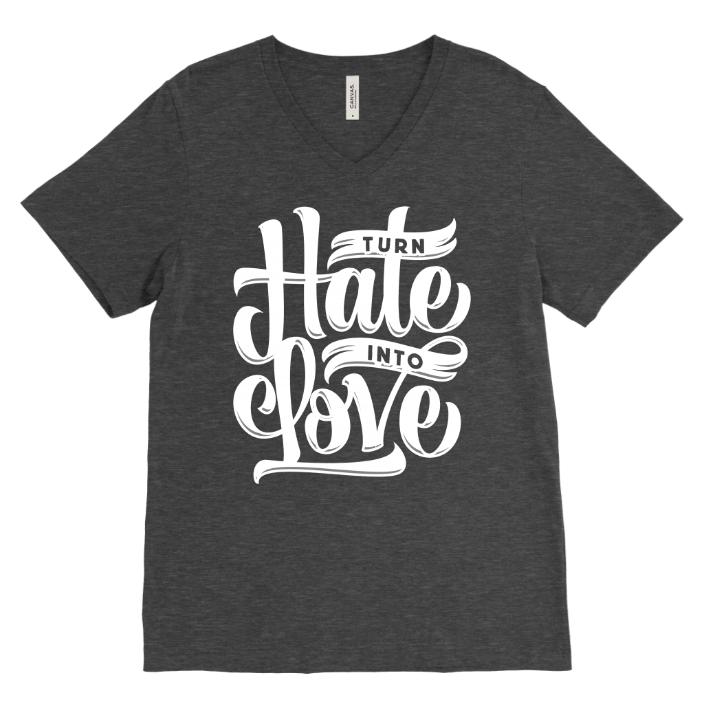 Turn Hate Into Love | Men's