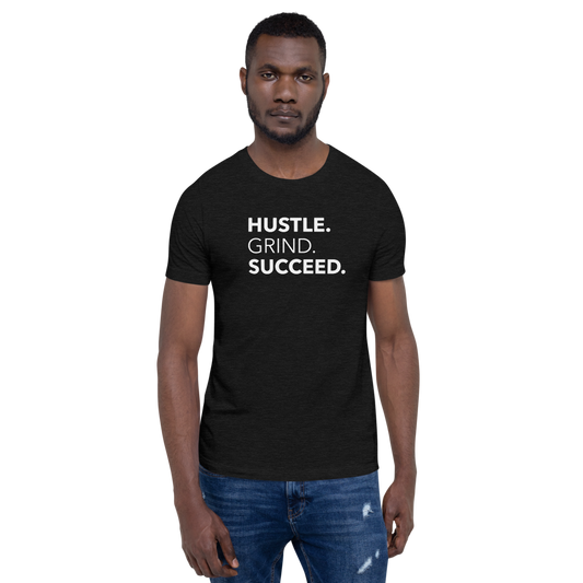 Hustle Grind Succeed | Men's