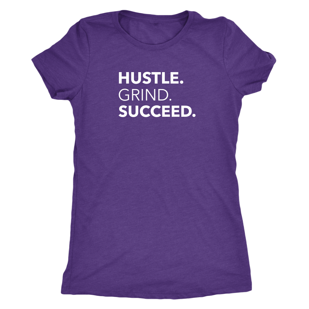 Hustle Grind Succeed | Women's