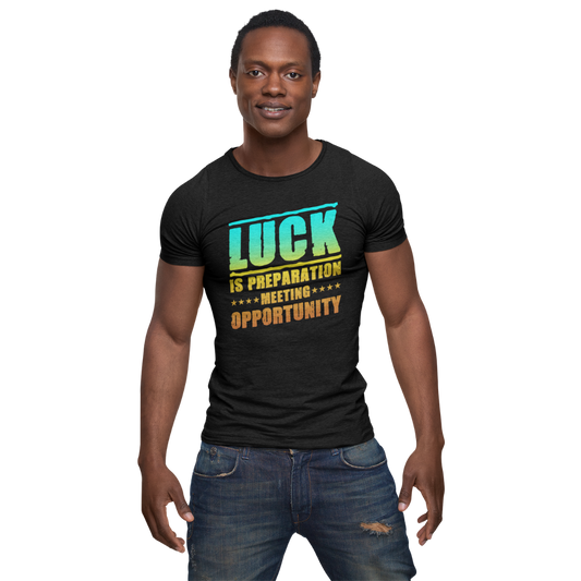 Luck Is Preparation Meeting Opportunity | Men's