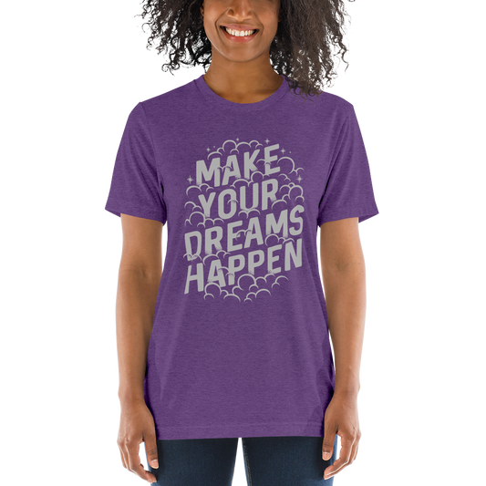 Make Your Dreams Happen | Women's