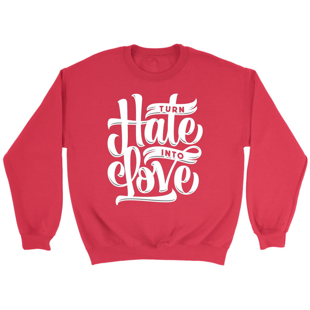 Turn Hate Into Love | Women's