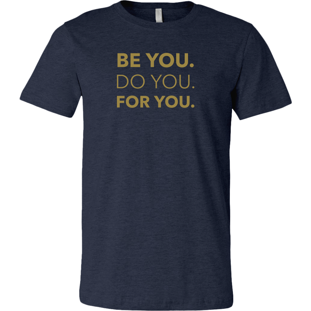 Be You Do You For You | Men's